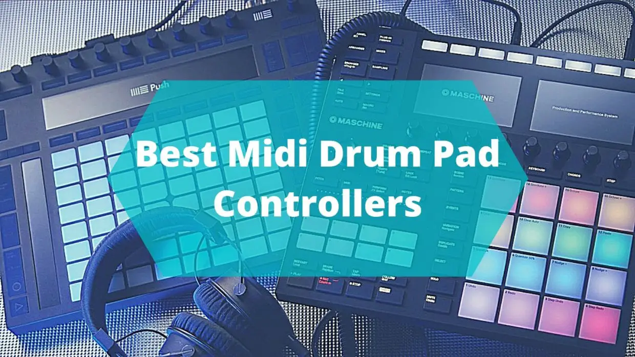 The 10 Best Midi Drum Pad Controllers for 2020 Sharpens