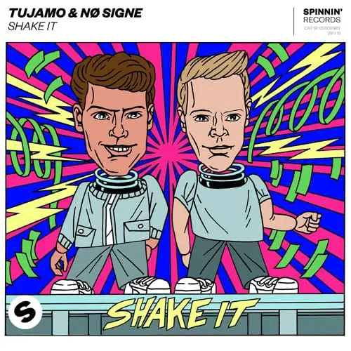 Shake It by Tujamo, NO SIGNE